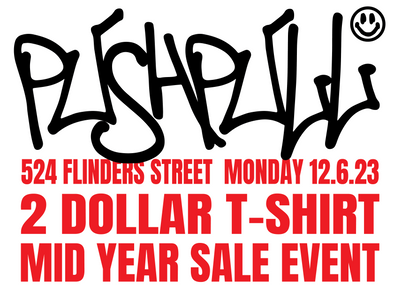 THE PUSH PULL $2 TEE EVENT AND MID YEAR SALE